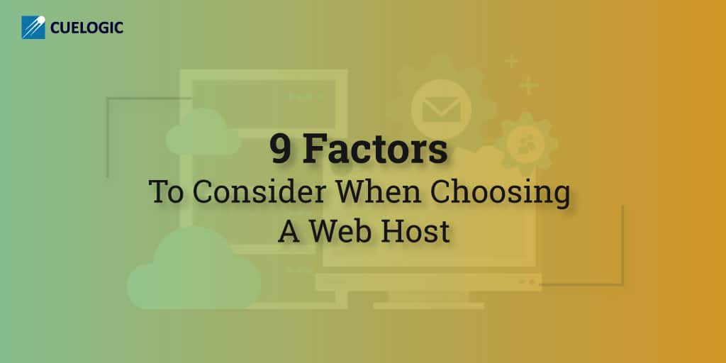 9-Factors-To-Consider-When-Choosing-A-Web-Host