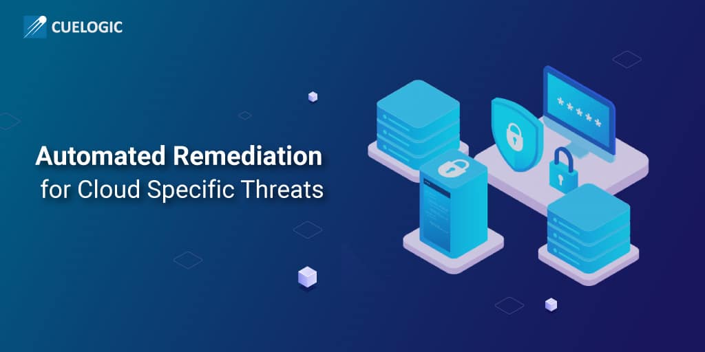 Automated-remediation-for-Cloud-specific-threats