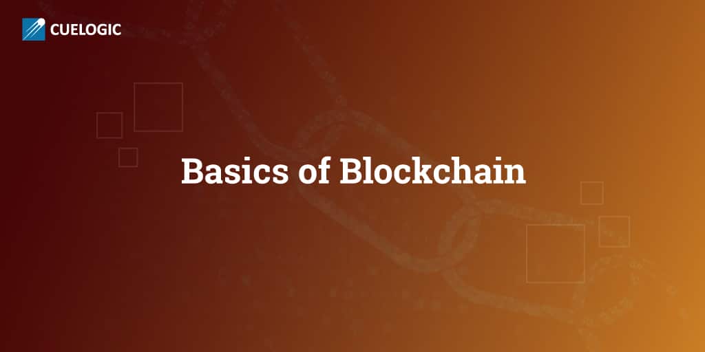 Basics of Blockchain