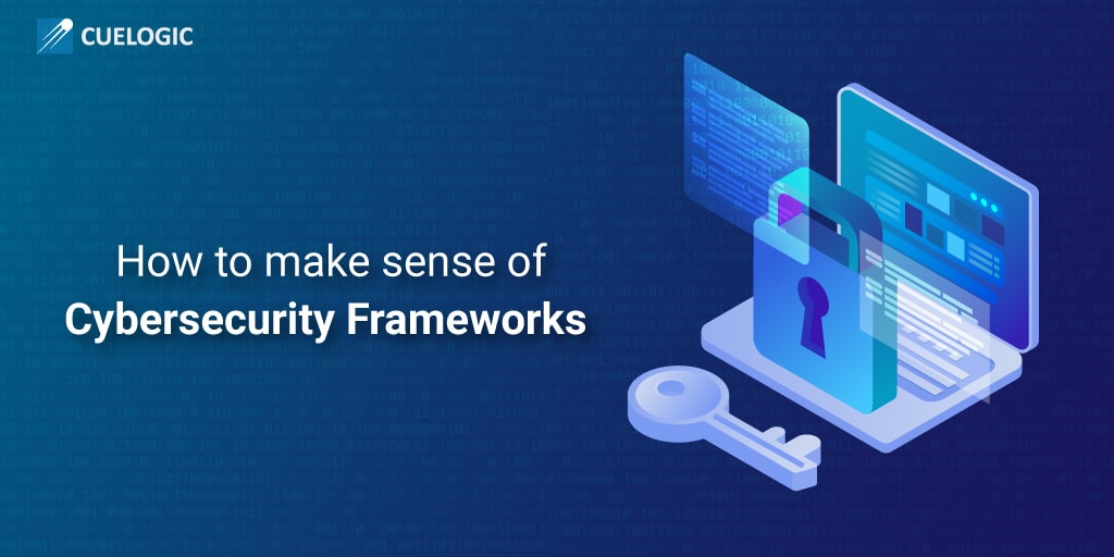 How-to-make-sense-of-Cybersecurity-Frameworks