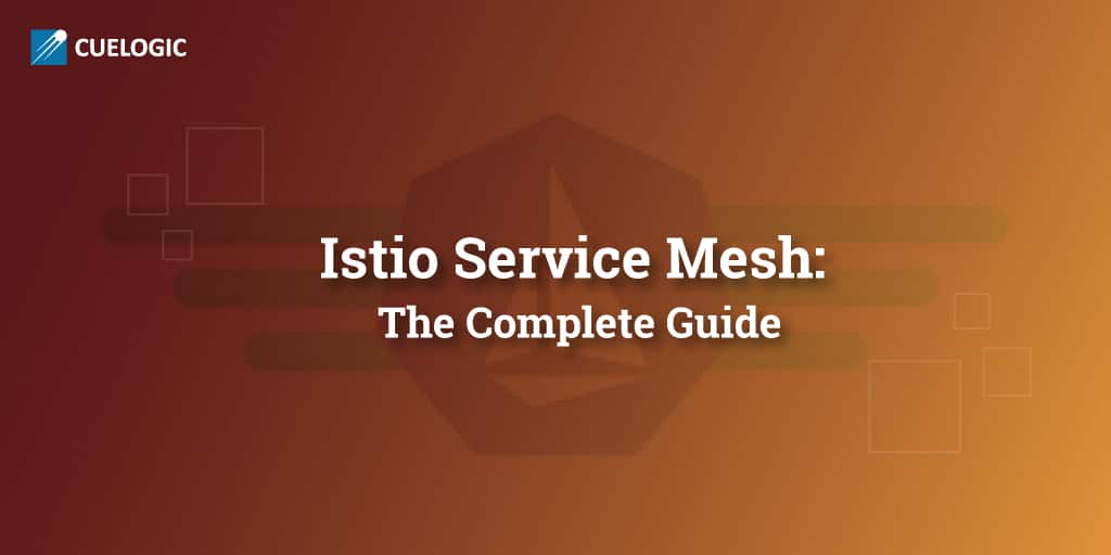 Istio-Service-Mesh-The-Complete-Guide