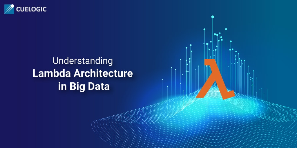 Understanding-Lambda-Architecture-in-Big-Data